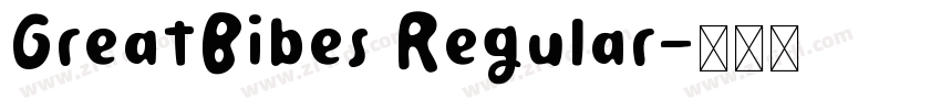 GreatBibes Regular字体转换